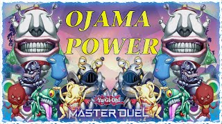 OJAMA  BEST FUN DECK  YuGiOh Master Duel [upl. by Niroc]