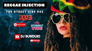 DJ BUNDUKI THE STREET VIBE 42 2023 REGGAE INJECTION FEAT BURNING SPEAR GREGORY ISAACS LUCKY DUBE [upl. by Felty]