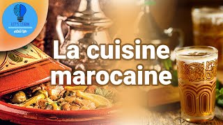 La cuisine marocaine 8 spécialités marocaines à goûter absolument Lets Learn [upl. by Ettenyl]