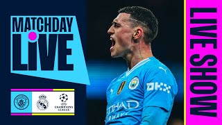 MAN CITY v REAL MADRID  MATCHDAY LIVE  UEFA CHAMPIONS LEAGUE [upl. by Ahsaya]