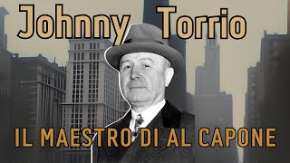 JOHNNY TORRIO il MAESTRO di AL CAPONE  Mafia e Proibizionismo 02 [upl. by Hanleigh]