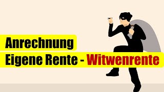 Wie wird die eigene Rente auf die Witwenrente angerechnet [upl. by As]