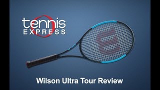 Wilson Ultra Tour Racquet Review  Tennis Express [upl. by Daley]