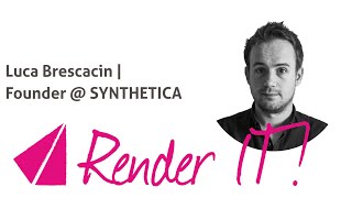 Render IT  Luca Brescacin  Founder  Synthetica [upl. by Lairbag]