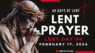 Prayers for Lent  Lent Day 4  Lenten 2024 Daily Prayer  February 17 [upl. by Ettinger]