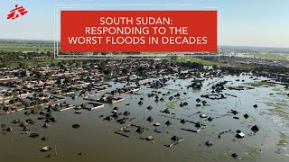 South Sudan Responding to the Worst Floods in Decades [upl. by Amorete]