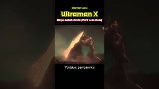 Ultraman X Lucu  Kaiju Jatuh Cinta Part 4 Selesai [upl. by Swigart]