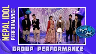 Nepali Hami Rahula Kaha  Nepal Idol Performance  Group Performance  Nepal Idol Season 2 [upl. by Von]