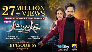 Jaan Nisar Ep 57  Eng Sub  Digitally Presented by Happilac Paints  28th Sep 2024  Har Pal Geo [upl. by Gav]