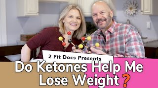 Do Ketones Help Me Lose Weight [upl. by Aener]