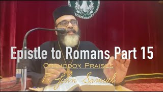 Epistle to Romans Part 15 [upl. by Duke]