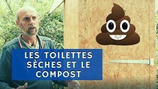 Les toilettes sèches et le compost [upl. by Barstow391]