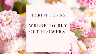 Florist Trick Where to Buy Cut Flowers [upl. by Kincaid]