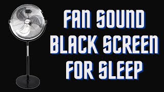 BEST FAN NOISE with BLACK SCREEN  FALL ASLEEP FAST [upl. by Dnob]