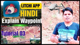 Litchi App Tutorial 03 in Hindi  Explain Waypoint with Mavic MiniTechnicalMagicGuru [upl. by Scrivens771]