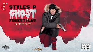 Styles P  Ghost Freestyles Vol 5 Full Mixtape [upl. by Lechner]