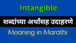 Intangible Meaning In Marathi  Intangible explained in Marathi [upl. by Kcirderfla]