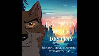 Balto IV Wolf Destiny  Track 10 Original music composed by ayoubzahyo [upl. by Roer]