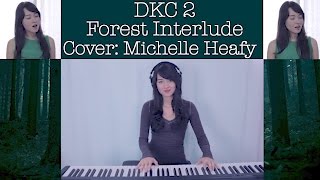 Forest Interlude Donkey Kong Country 2 Vocal Piano Drum Cover  Michelle Heafy [upl. by Gyimah561]