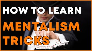 How to Learn Mentalism Tricks – How to learn amazing magic tricks and mentalism fast [upl. by Ilaire299]