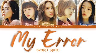 BVNDIT 밴디트 – My Error 연애의 온도 Lyrics Color Coded HanRomEng [upl. by Bierman]