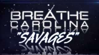 Breathe Carolina  quotSavagesquot Lyric Video [upl. by Aizek]