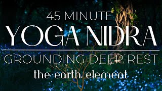 45 Minute Grounding Yoga Nidra [upl. by Eremihc483]