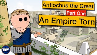 Antiochus the Great  Part One An Empire Torn [upl. by Treblihp185]