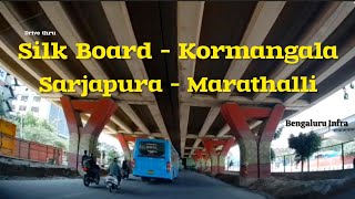 Drive thru Silk Board Madiwala Kormangala Sarjapura to Marathalli  Namma Metro 2A Progress [upl. by Sylvan520]