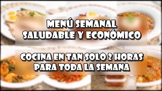 Menú Semanal Saludable y Económico en Solo 2 Horas 😋💕 [upl. by Annaoy]