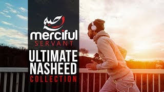 Ultimate Nasheed Collection One Hour of Inspirational Nasheeds [upl. by Farlay110]