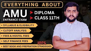 AMU Class 11th amp Diploma Entrance Exam 2024 Application Syllabus Eligibility Cutoff Fees [upl. by Kciredor]