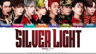 ATEEZ 에이티즈 Silver Light Lyrics Color Coded HanRomEng  ShadowByYoongi [upl. by Catha701]