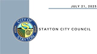 July 21 2025 Stayton City Council Meeting Live Stream [upl. by Aker]