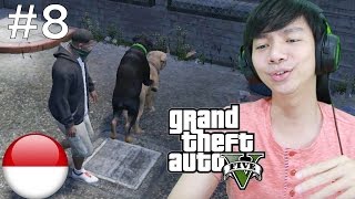 Gaya Anjing  Grand Theft Auto V  GTA 5 Part 8 [upl. by Acihsay]