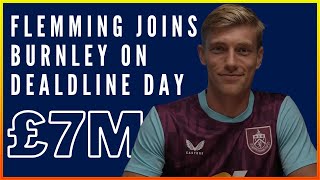 ZIAN FLEMMING SIGNS FOR BURNLEY ON DEADLINE DAY “GET TO THE CHOPPER” millwall burnleyfc efl [upl. by Drannel]