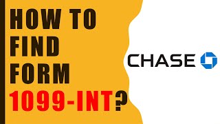 Chase How to find Tax Form 1099INT [upl. by Bertasi766]