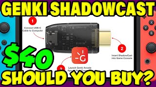 NOT SPONSORED GENKI SHADOWCAST REVIEW Should You Buy A 40 Capture Card To Start Streaming [upl. by Murphy]