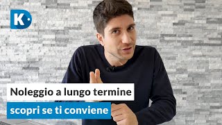 NOLEGGIO LUNGO TERMINE COSE QUANDO CONVIENE [upl. by Ahsimik]