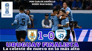 URUGUAY FINALISTA DEL MUNDIAL SUB 20 TRIUNFO ANTE ISRAEL EL ANÁLISIS [upl. by Targett126]