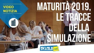 Maturità 2019 simulazione tutte le tracce [upl. by Aieka]