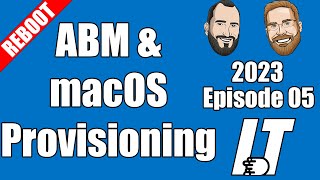 2023E05  ABM and macOS provisioning IT [upl. by Nwahsauq]