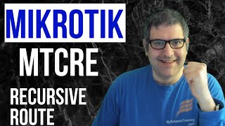 MikroTik MTCRE Recursive Route Scope and Target Scope RouterOS v7 [upl. by Bennett68]