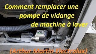 Comment remplacer la Pompe de Vidange de Machine à Laver Arthur Martin Electrolux [upl. by Haddad]