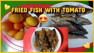 KINAMATISANG PRITONG ISDA FRIED FISH WITH TOMATO MASARAP TRY NYO PANLASANG PINOY [upl. by Tacklind]