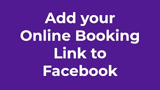 Add your Online Booking Link to Facebook [upl. by Eelime]