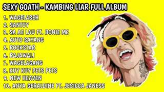 kambing liar full album SEXY GOATH [upl. by Etac728]