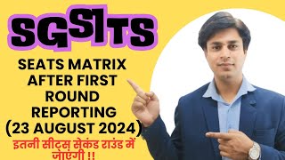 Seats Matrix  SGSITS College Indore  BTech First Round Reporting 230824 [upl. by Linad]