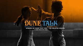 Dune Movie Deleted Scenes  The Photography Breakdown  Dune Part Two Delayed to 2024  DUNE TALK [upl. by Gilbertson]