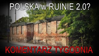 NA ŻYWO Polska w ruinie 20  Komentarz Tygodnia [upl. by Vowel]